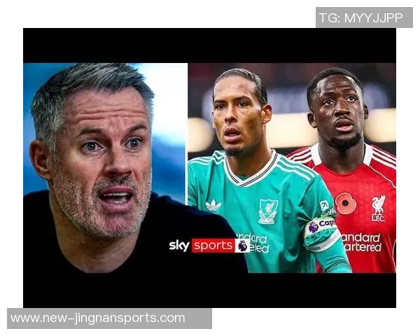 卡拉格呼吁利物浦其他球员崛起依然力挺斯洛特继续执教